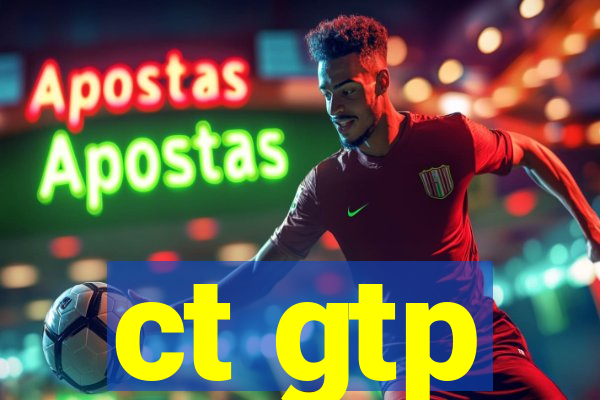 ct gtp